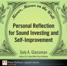 Mirror, Mirror on the Wall : Personal Reflection for Sound Investing and Self-Improvement