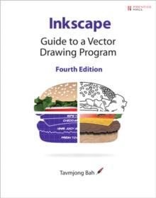 Inkscape : Guide to a Vector Drawing Program