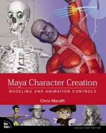 Maya Character Creation : Modeling and Animation Controls