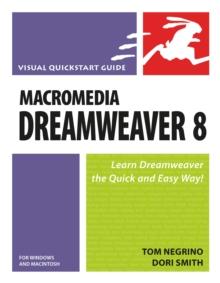 Macromedia Dreamweaver 8 for Windows and Macintosh : Visual QuickStart Guide