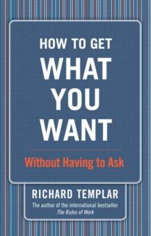 How to Get What You Want...Without Having to Ask