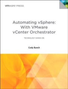 Automating vSphere with VMware vCenter Orchestrator