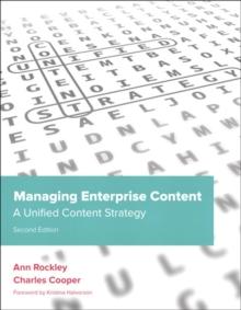 Managing Enterprise Content : A Unified Content Strategy