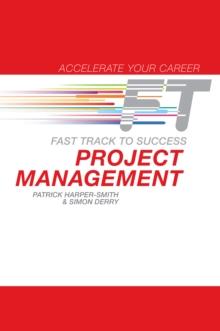 Project Management : Fast Track to Success