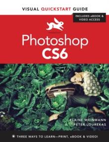 Photoshop CS6 : Visual QuickStart Guide