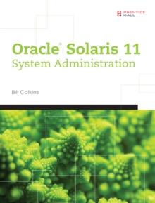 Oracle(R) Solaris 11 System Administration