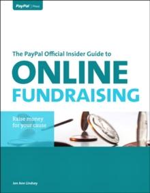 PayPal Official Insider Guide to Online Fundraising, The