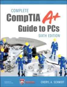 Complete CompTIA A+ Guide to PCs