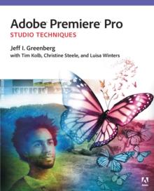 Adobe Premiere Pro Studio Techniques