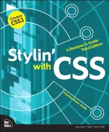 Stylin' with CSS : A Designer's Guide