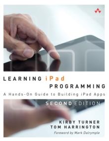 Learning iPad Programming : A Hands-On Guide to Building iPad Apps