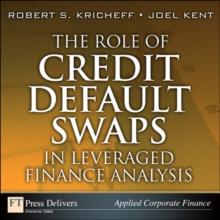 Role of Credit Default Swaps in Leveraged Finance Analysis, The