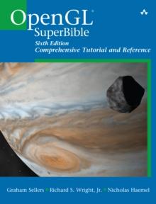 OpenGL SuperBible : Comprehensive Tutorial and Reference