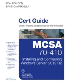 MCSA 70-410 Cert Guide R2 : Installing and Configuring Windows Server 2012