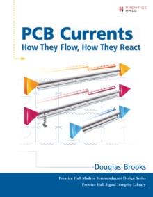 PCB Currents : How They Flow, How They React