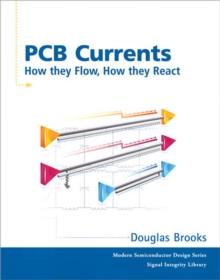 PCB Currents : How They Flow, How They React