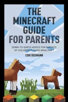 Parent's Guidebook to Minecraft(R), The