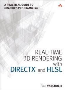 Real-Time 3D Rendering with DirectX and HLSL : A Practical Guide to Graphics Programming