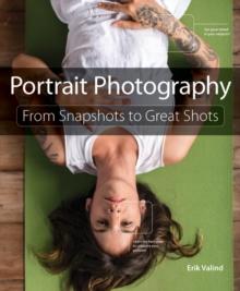 Portrait Photography : From Snapshots to Great Shots