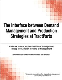 Interface between Demand Management and Production Strategies at TractParts, The