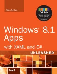 Windows 8.1 Apps with XAML and C# Unleashed