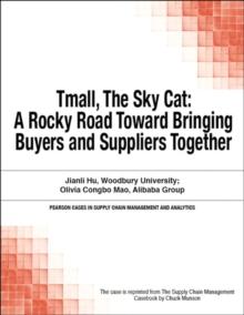 Tmall, The Sky Cat : A Rocky Road Toward Bringing Buyers and Suppliers Together