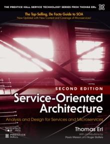 Service-Oriented Architecture : Analysis and Design for Services and Microservices