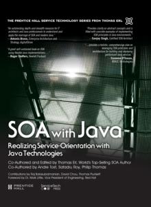 SOA with Java : Realizing Service-Orientation with Java Technologies