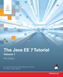 Java EE 7 Tutorial, The, Volume 1