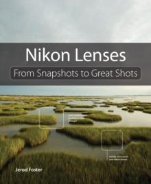 Nikon Lenses : From Snapshots to Great Shots