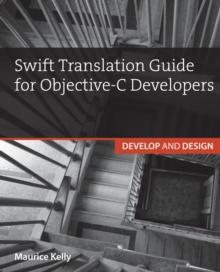 Swift Translation Guide for Objective-C : Develop and Design