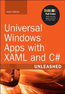 Universal Windows Apps with XAML and C# Unleashed