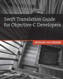 Swift Translation Guide for Objective-C : Develop and Design