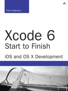 Xcode 6 Start to Finish : iOS and OS X Development