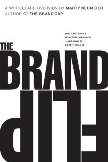 Brand Flip, The : Why customers now run companies and how to profit from it