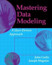 Mastering Data Modeling : A User Driven Approach