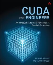 CUDA for Engineers : An Introduction to High-Performance Parallel Computing