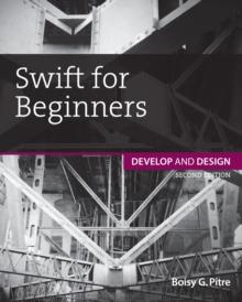 Swift for Beginners : Develop and Design