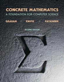 Concrete Mathematics : A Foundation for Computer Science