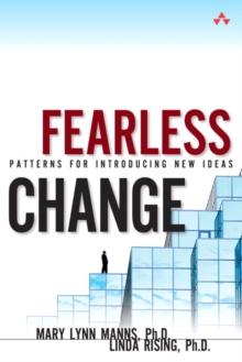 Fearless Change : Patterns for Introducing New Ideas (paperback)