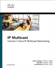 IP Multicast : Cisco IP Multicast Networking