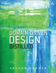 Domain-Driven Design Distilled