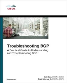 Troubleshooting BGP : A Practical Guide to Understanding and Troubleshooting BGP