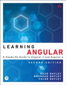 Learning Angular : A Hands-On Guide to Angular 2 and Angular 4