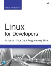 Linux for Developers : Jumpstart Your Linux Programming Skills