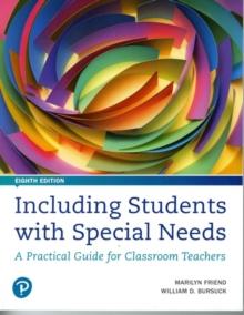 Including Students with Special Needs : A Practical Guide for Classroom Teachers