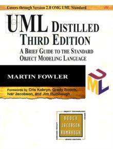 UML Distilled : A Brief Guide to the Standard Object Modeling Language