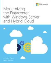 Modernizing the Datacenter with Windows Server and Hybrid Cloud