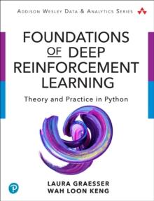 Foundations of Deep Reinforcement Learning : Theory and Practice in Python