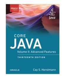 Core Java, Volume II : Advanced Features